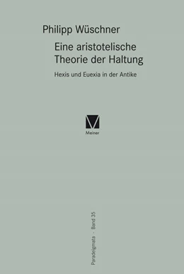 Abbildung von Wüschner | Eine aristotelische Theorie der Haltung | 1. Auflage | 2017 | beck-shop.de
