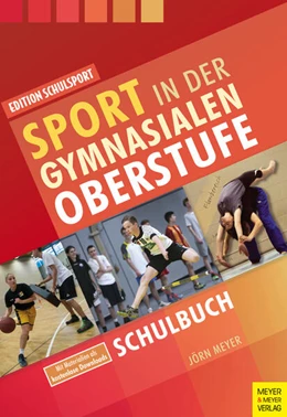 Abbildung von Meyer / Pack | Sport in der gymnasialen Oberstufe | 1. Auflage | 2017 | beck-shop.de