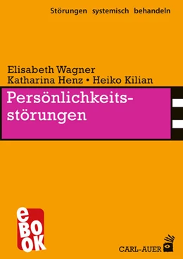 Abbildung von Wagner / Henz | Persönlichkeitsstörungen | 3. Auflage | 2023 | beck-shop.de