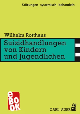 Abbildung von Rotthaus | Suizidhandlungen von Kindern und Jugendlichen | 2. Auflage | 2023 | beck-shop.de
