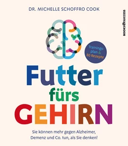 Abbildung von Schoffro Cook | Futter fürs Gehirn | 1. Auflage | 2017 | beck-shop.de