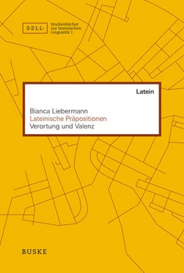 Abbildung von Liebermann | Lateinische Präpositionen | 3. Auflage | 2017 | beck-shop.de