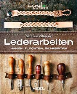 Abbildung von Gärtner | Lederarbeiten | 1. Auflage | 2017 | beck-shop.de