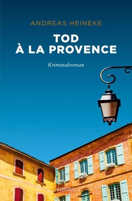 Abbildung von Heineke | Tod à la Provence | 1. Auflage | 2017 | beck-shop.de