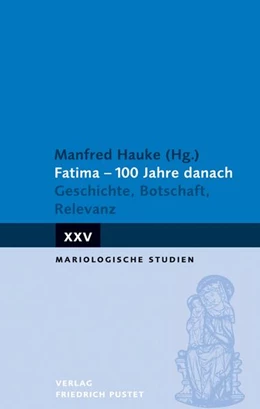 Abbildung von Hauke | Fatima - 100 Jahre danach | 1. Auflage | 2017 | beck-shop.de