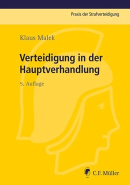 Abbildung von Malek | Verteidigung in der Hauptverhandlung | 5. Auflage | 2017 | beck-shop.de