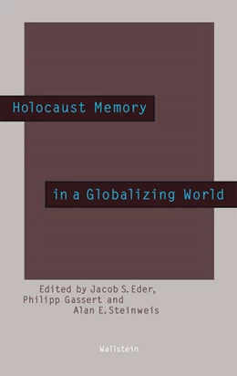 Abbildung von Eder / Gassert | Holocaust Memory in a Globalizing World | 1. Auflage | 2017 | beck-shop.de