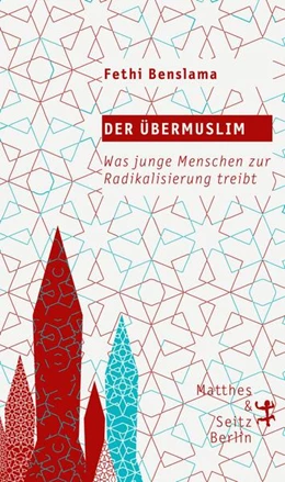 Abbildung von Benslama | Der Übermuslim | 1. Auflage | 2017 | beck-shop.de