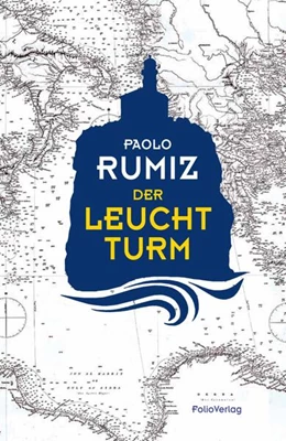 Abbildung von Rumiz | Der Leuchtturm | 1. Auflage | 2017 | beck-shop.de