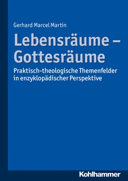 Abbildung von Martin | Lebensräume - Gottesräume | 1. Auflage | 2017 | beck-shop.de