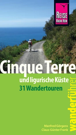 Abbildung von Görgens / Frank | Reise Know-How Wanderführer Cinque Terre und Umgebung | 3. Auflage | 2017 | beck-shop.de