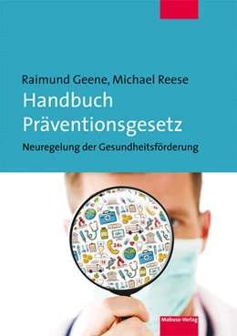 Abbildung von Geene / Reese | Handbuch Präventionsgesetz | 1. Auflage | 2017 | beck-shop.de