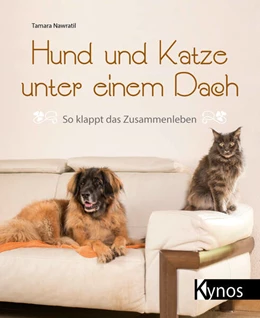 Abbildung von Nawratil | Hund und Katze unter einem Dach | 1. Auflage | 2017 | beck-shop.de