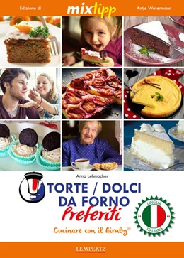 Abbildung von Lehmacher / Watermann | MIXtipp: Torte / Dolci da Forno Preferiti (italiano) | 1. Auflage | 2017 | beck-shop.de