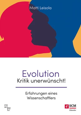 Abbildung von Leisola | Evolution - Kritik unerwünscht! | 1. Auflage | 2017 | beck-shop.de