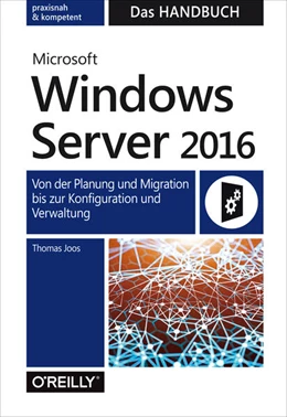Abbildung von Joos | Microsoft Windows Server 2016 - Das Handbuch | 1. Auflage | 2017 | beck-shop.de