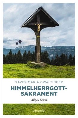 Abbildung von Gwaltinger | Himmelherrgottsakrament | 1. Auflage | 2017 | beck-shop.de