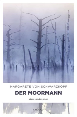 Abbildung von Schwarzkopf | Der Moormann | 1. Auflage | 2017 | beck-shop.de