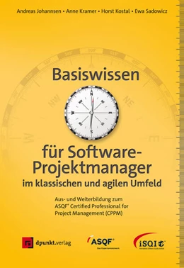 Abbildung von Johannsen / Kramer | Basiswissen für Softwareprojektmanager im klassischen und agilen Umfeld | 1. Auflage | 2017 | beck-shop.de