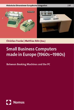 Abbildung von Franke / Röhr | Small Business Computers made in Europe (1960s–1980s) | 1. Auflage | 2024 | 37 | beck-shop.de