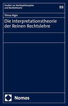 Abbildung von Algin | Die Interpretationstheorie der Reinen Rechtslehre | 1. Auflage | 2024 | 88 | beck-shop.de