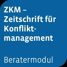 Abbildung von Beratermodul ZKM Zeitschrift für Konfliktmanagement | 1. Auflage | 2024 | beck-shop.de