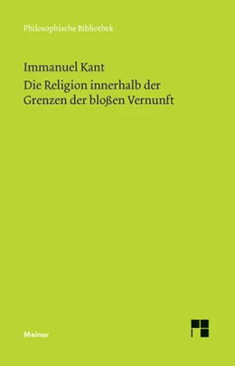 Abbildung von Kant / Stangneth | Die Religion innerhalb der Grenzen der bloßen Vernunft | 2. Auflage | 2017 | beck-shop.de