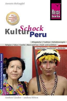 Abbildung von Holzapfel | Reise Know-How KulturSchock Peru | 4. Auflage | 2017 | beck-shop.de