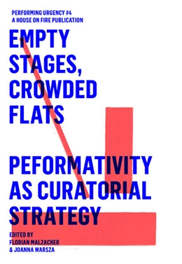 Abbildung von Warsza / Malzacher | EMPTY STAGES, CROWDED FLATS. PERFORMATIVITY AS CURATORIAL STRATEGY. | 1. Auflage | 2017 | beck-shop.de