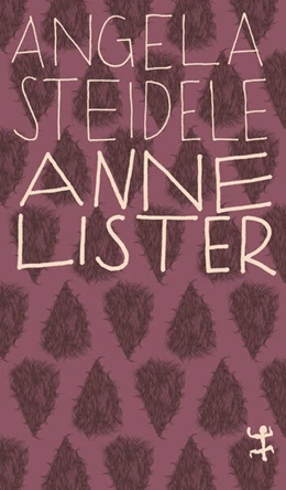 Abbildung von Steidele | Anne Lister | 1. Auflage | 2017 | beck-shop.de