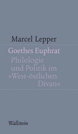 Abbildung von Lepper | Goethes Euphrat | 1. Auflage | 2016 | beck-shop.de