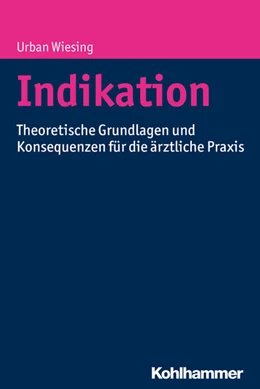 Abbildung von Wiesing | Indikation | 1. Auflage | 2017 | beck-shop.de