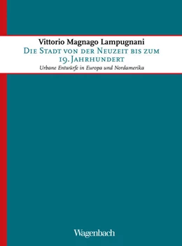 Abbildung von Lampugnani | Die Stadt von der Neuzeit bis zum 19. Jahrhundert | 1. Auflage | 2017 | beck-shop.de