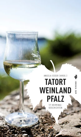 Abbildung von Eßer | Tatort Weinland Pfalz (eBook) | 1. Auflage | 2017 | beck-shop.de