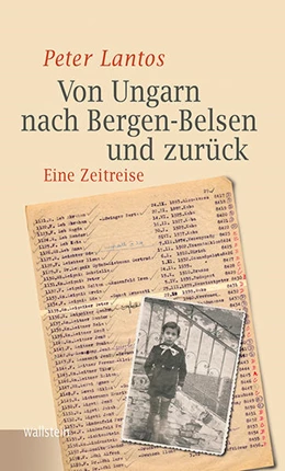 Abbildung von Lantos | Von Ungarn nach Bergen-Belsen und zurück | 1. Auflage | 2017 | beck-shop.de