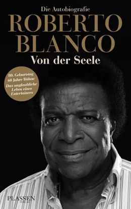 Abbildung von Blanco | Roberto Blanco: Von der Seele | 1. Auflage | 2017 | beck-shop.de