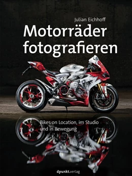 Abbildung von Eichhoff | Motorräder fotografieren | 1. Auflage | 2017 | beck-shop.de