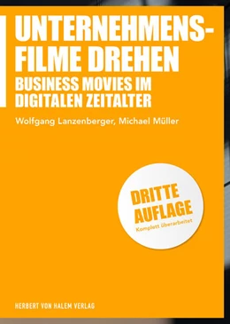 Abbildung von Lanzenberger / Müller | Unternehmensfilme drehen | 3. Auflage | 2017 | beck-shop.de