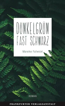 Abbildung von Fallwickl | Dunkelgrün fast schwarz | 1. Auflage | 2018 | beck-shop.de