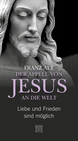 Abbildung von Alt | Der Appell von Jesus an die Welt | 1. Auflage | 2018 | beck-shop.de