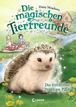 Abbildung von Meadows | Die magischen Tierfreunde (Band 6) - Die furchtlose Penelope Piks | 1. Auflage | 2018 | beck-shop.de