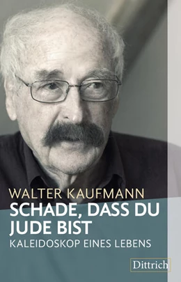 Abbildung von Kaufmann | Schade, dass Du Jude bist | 1. Auflage | 2017 | beck-shop.de