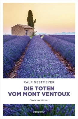 Abbildung von Nestmeyer | Die Toten vom Mont Ventoux | 1. Auflage | 2018 | beck-shop.de