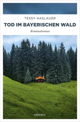 Abbildung von Haslauer | Tod im Bayerischen Wald | 1. Auflage | 2018 | beck-shop.de