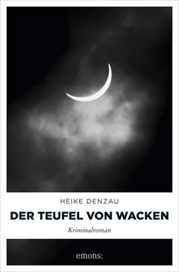 Abbildung von Denzau | Der Teufel von Wacken | 1. Auflage | 2018 | beck-shop.de