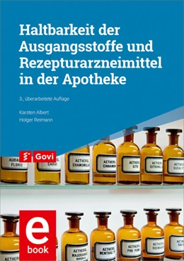 Abbildung von Albert / Reimann | Haltbarkeit der Ausgangsstoffe und Rezepturarzneimittel in der Apotheke | 3. Auflage | 2018 | beck-shop.de