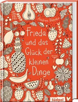 Abbildung von Behnke | Frieda und das Glück der kleinen Dinge | 1. Auflage | 2019 | beck-shop.de