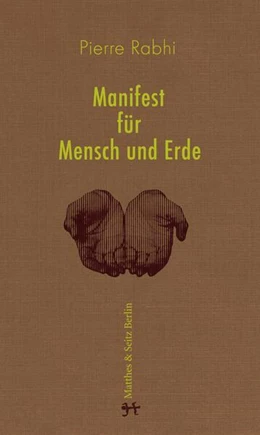 Abbildung von Rabhi | Manifest für Mensch und Erde | 1. Auflage | 2018 | beck-shop.de