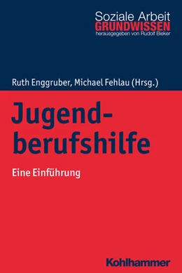 Abbildung von Enggruber / Fehlau | Jugendberufshilfe | 1. Auflage | 2018 | beck-shop.de