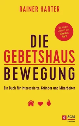 Abbildung von Harter | Die Gebetshausbewegung | 1. Auflage | 2018 | beck-shop.de